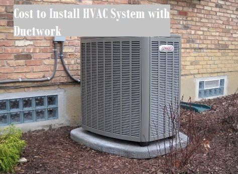 Cost to Install HVAC System with Ductwork