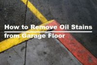 How to Remove Oil Stains from Garage Floor